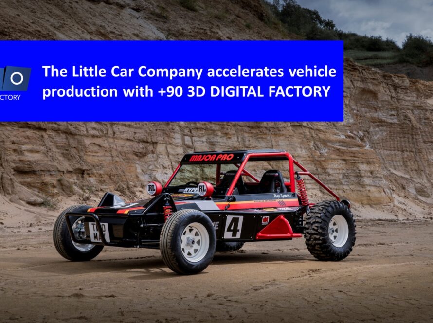 The Little Car Company accelerates vehicle production with +90 3D DIGITAL FACTORY​