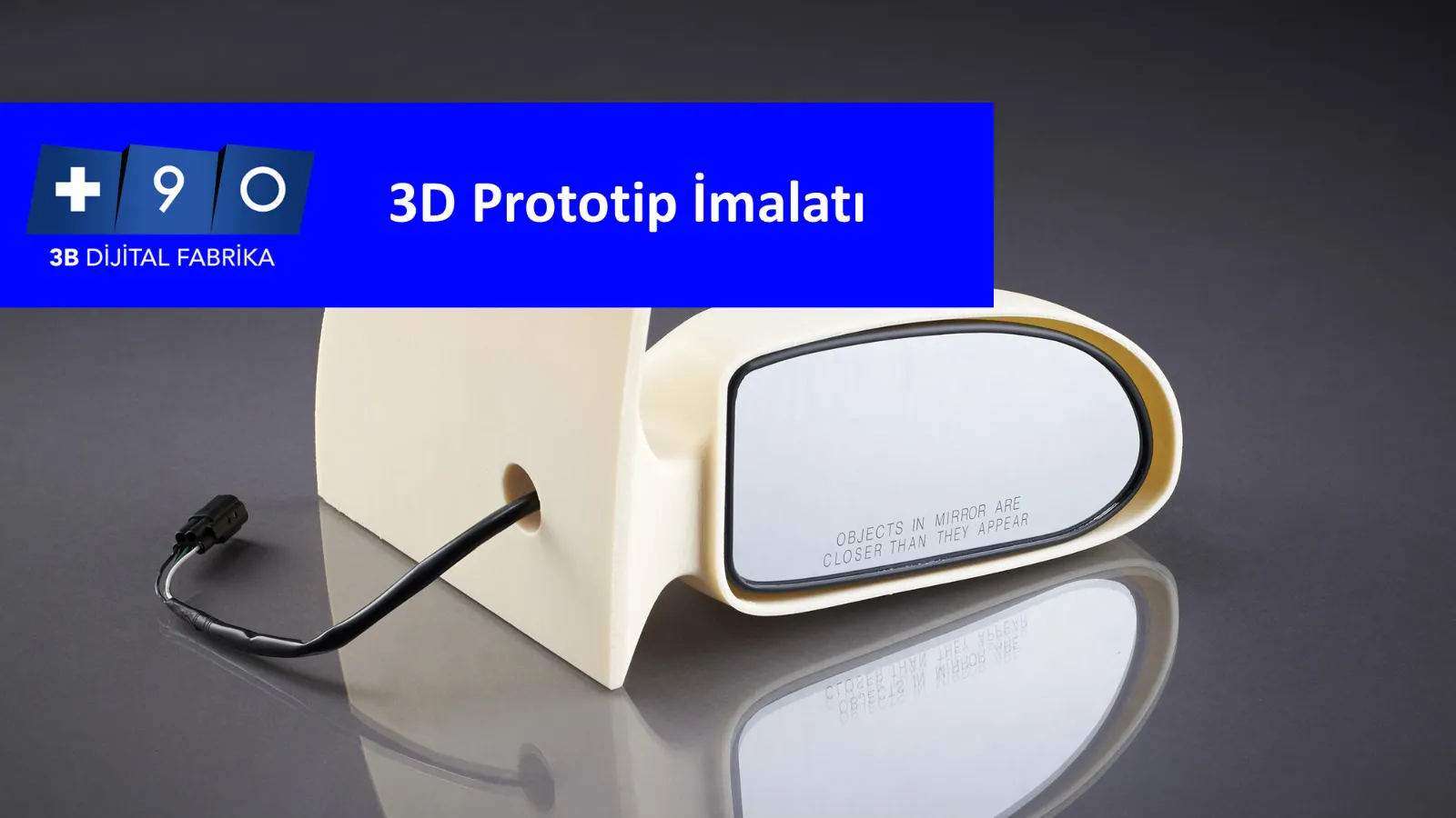 3D Prototip İmalatı