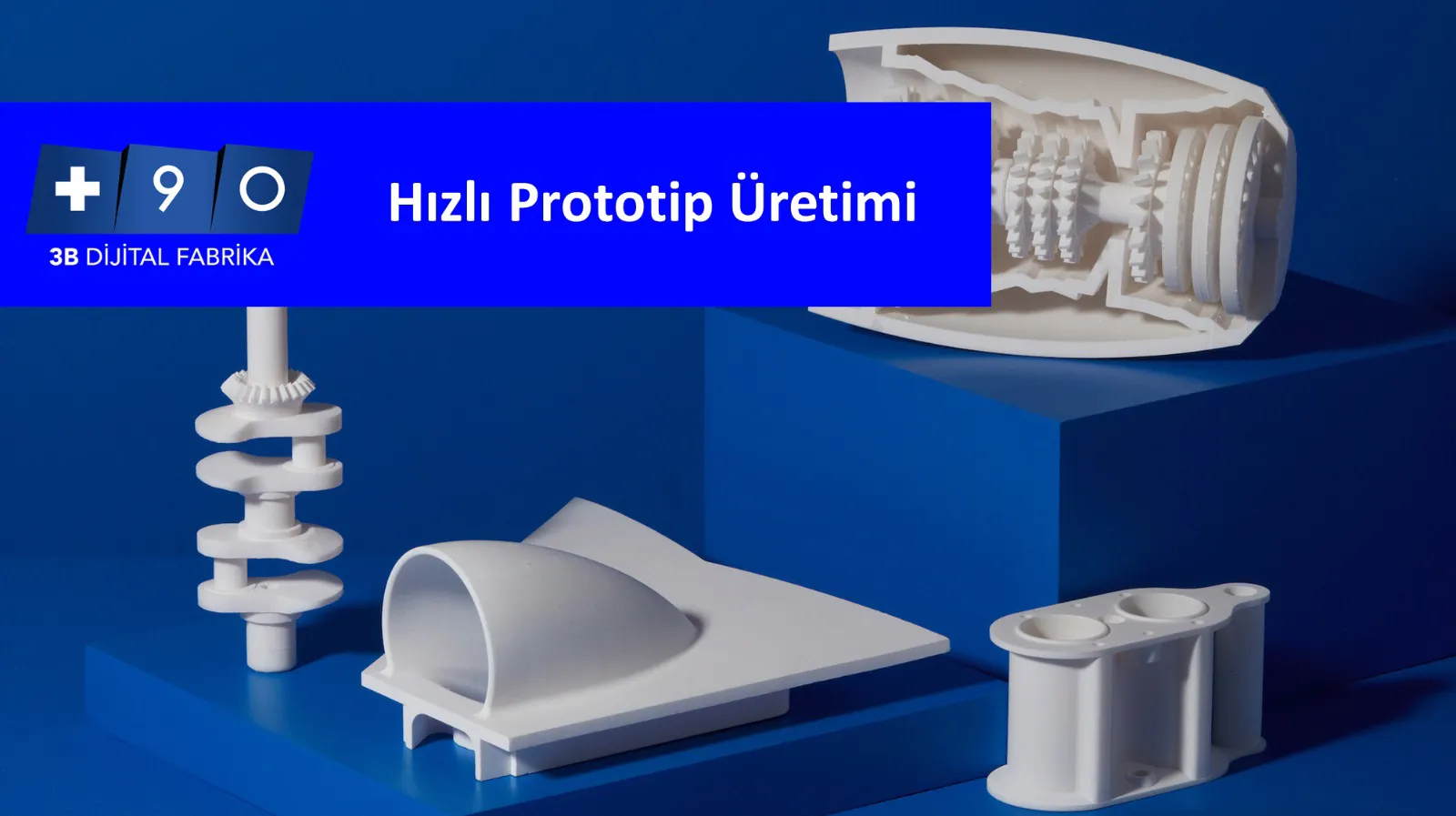 Hızlı Prototip Üretimi