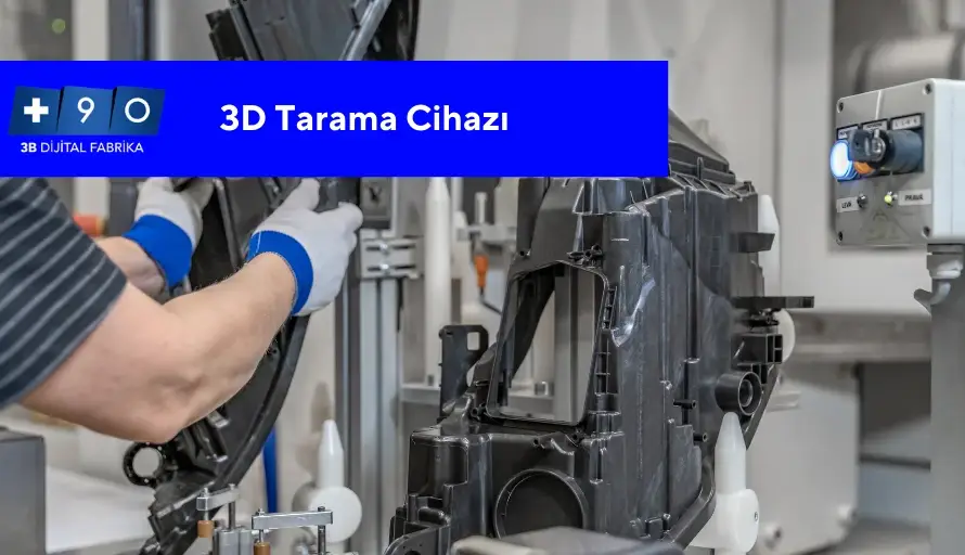 3D Tarama Cihazı