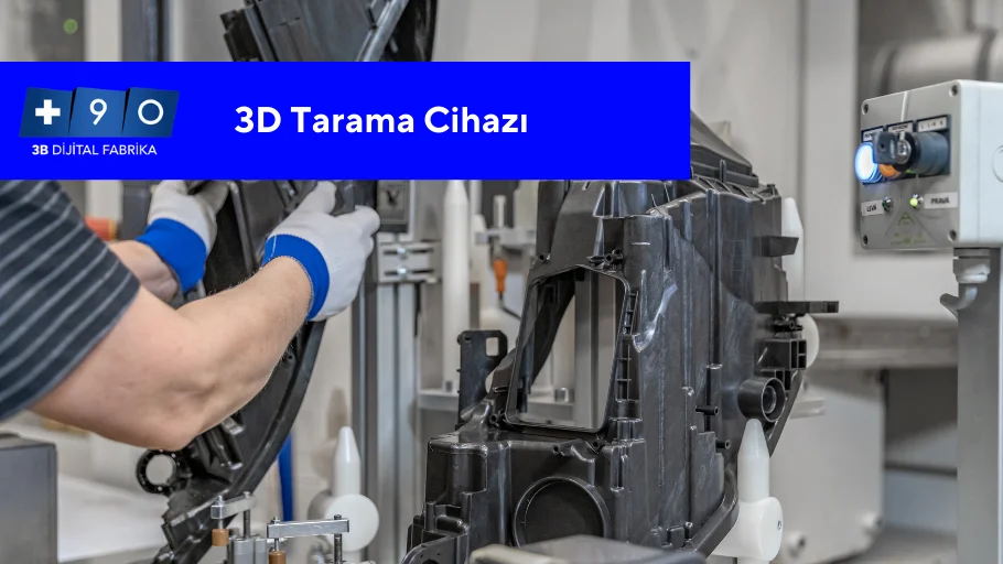 3D Tarama Cihazı