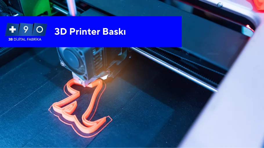 3D Printer Baskı