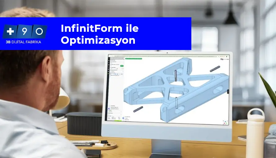InfinitForm ile Optimizasyon